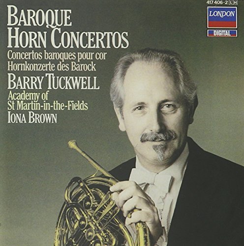 Barry Tuckwell/Baroque Horn Concertos
