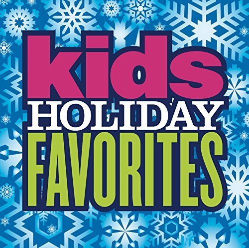 Kid's Holiday Favorites/Kid's Holiday Favorites