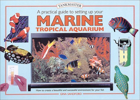 Dick Mills/A Practical Guide To Setting Up Your Marine Tropic