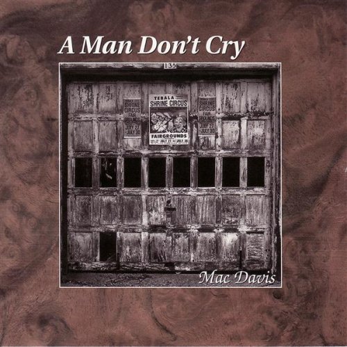 Mac Davis/A Man Don'T Cry