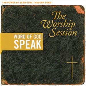 Todd Fields/Word Of God Speak-The Worship Session