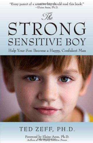 Ted Zeff/The Strong, Sensitive Boy