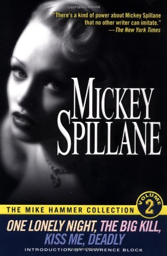 Mickey Spillane/One Lonely Night/The Big Kill/Kiss Me Deadly