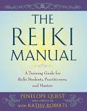 Penelope Quest The Reiki Manual A Training Guide For Reiki Students Practitioner 