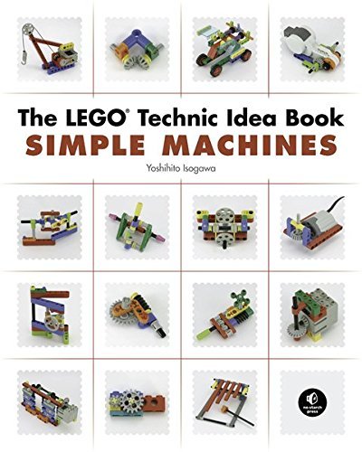 Isogawa Yoshihito/The LEGO Technic Idea Book@Simple Machines
