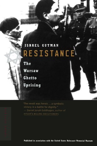 Israel Gutman/Resistance@The Warsaw Ghetto Uprising