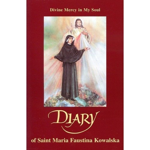 Faustina Kowalska Diary Of Saint Maria Faustina Kowalska Divine Mercy In My Soul 