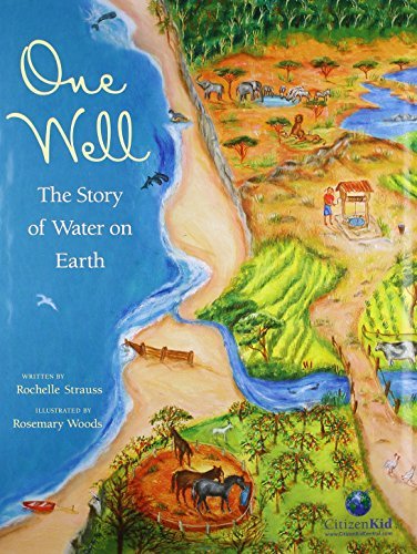 Rochelle Strauss/One Well@The Story Of Water On Earth