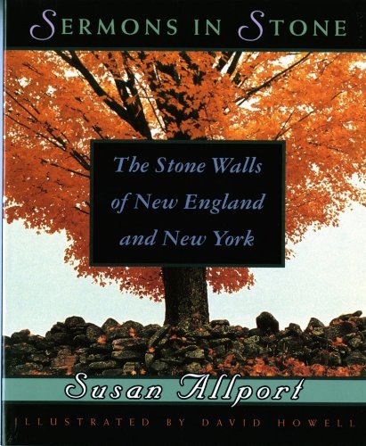 Susan Allport/Sermons In Stone@The Stone Walls Of New England And New York
