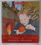 Patricia Polacco An Orange For Frankie 