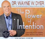 Wayne W. Dyer The Power Of Intention Learning To Co Create Your World Your Way 