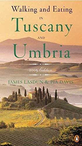 James Lasdun/Walking And Eating In Tuscany And Umbria@Revised Edition@Revised