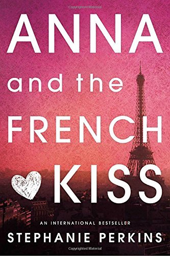 Stephanie Perkins/Anna and the French Kiss
