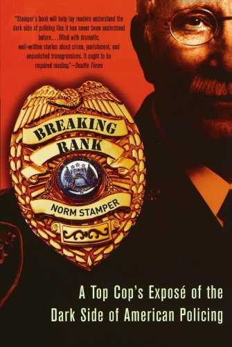 Norm Stamper/Breaking Rank@A Top Cop's Expose of the Dark Side of American P