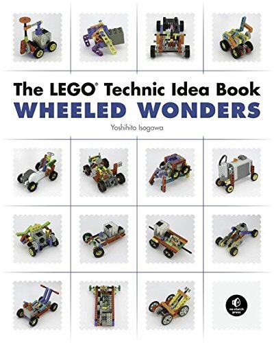Isogawa Yoshihito/The LEGO Technic Idea Book@Wheeled Wonders
