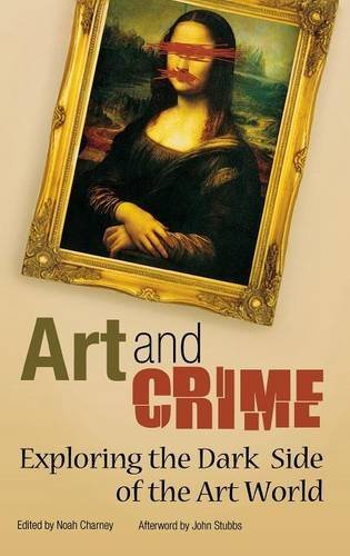 Noah Charney/Art and Crime@ Exploring the Dark Side of the Art World