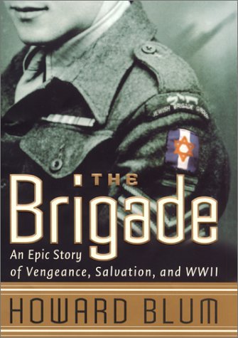 howard Blum/The Brigade: Epic Story Of Vengeance, Salvation, A