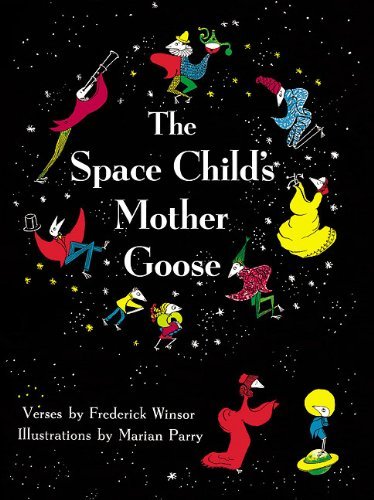 Frederick Winsor/The Space Child's Mother Goose