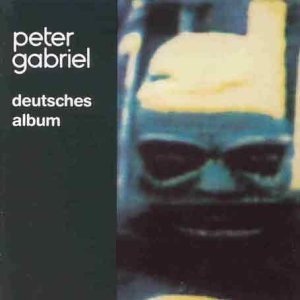 Peter Gabriel Deutsches Album 