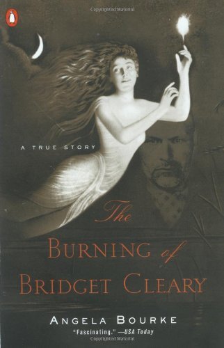 Angela Bourke/The Burning of Bridget Cleary@ A True Story