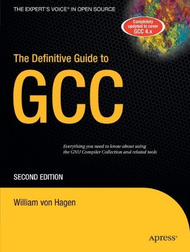 William Von Hagen/The Definitive Guide to Gcc@0002 EDITION;