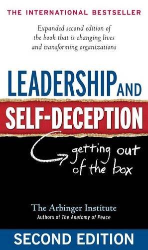 Arbinger Institute/Leadership And Self-Deception@Getting Out Of The Box@0002 Edition;