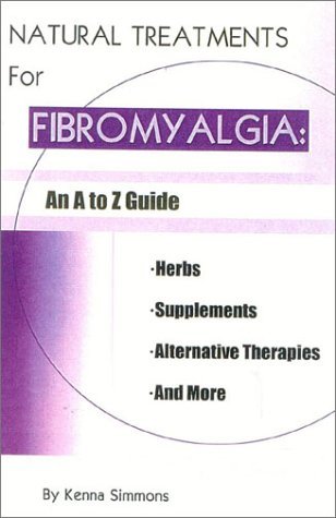 kenna Simmons/Natural Treatments For Fibromyalgia: An A To Z Gui