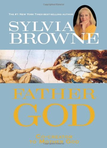 Sylvia Browne/Father God@Co-Creator to Mother God