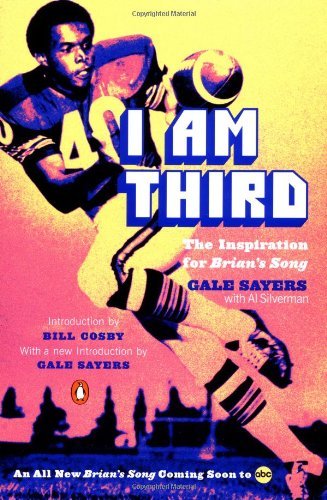 Gale Sayers/I Am Third@ The Inspiration for Brian's Song: Third Edition@0003 EDITION;