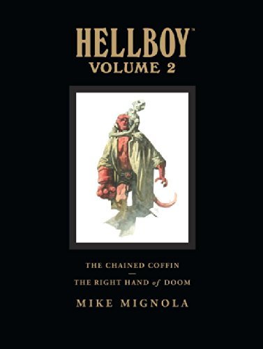 Mike Mignola/Hellboy,Volume 2@The Chained Coffin/The Right Hand Of Doom