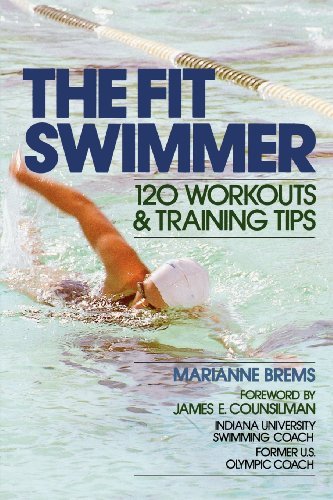 Marianne Brems/The Fit Swimmer@ 120 Workouts & Training Tips