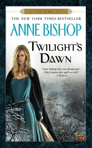 Anne Bishop Twilight's Dawn 