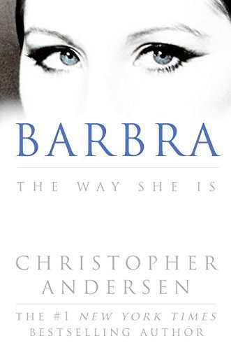 christopher Andersen/Barbra: The Way She Is
