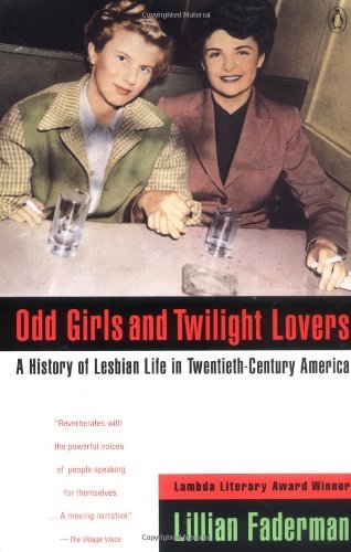 Lillian Faderman/Odd Girls And Twilight Lovers@A History Of Lesbian Life In Twentieth-Century Am
