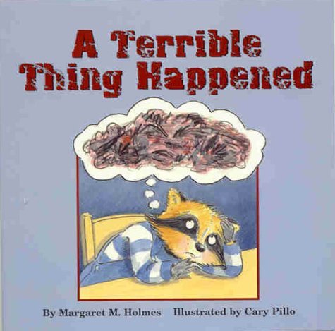 Margaret M. Holmes/A Terrible Thing Happened