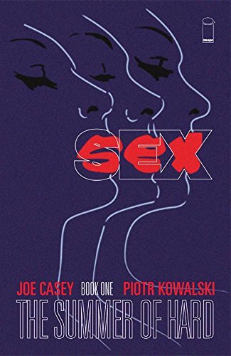 Joe Casey/Sex Volume 1@Summer of Hard