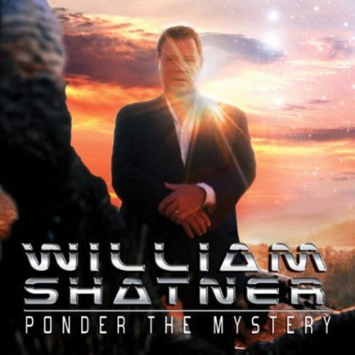 William Shatner Ponder The Mystery 