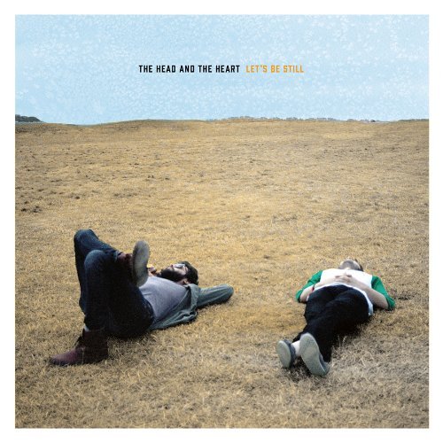 The Head & The Heart/Let's Be Still