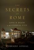 Corrado Augias The Secrets Of Rome Love And Death In The Eternal City 