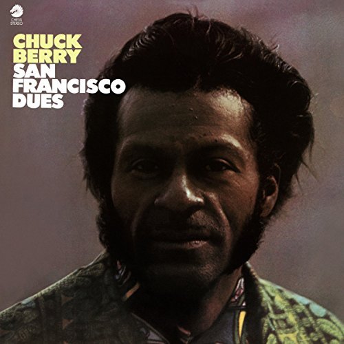 Chuck Berry San Francisco Dues 