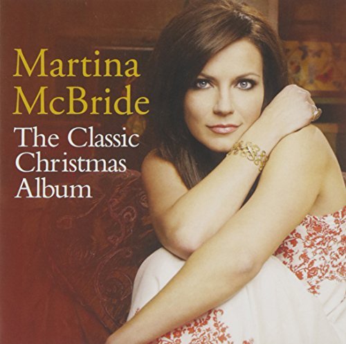 Martina McBride/Classic Christmas Album