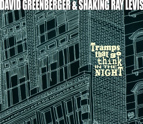 David & Shaking Ra Greenberger/Tramps That Go Think In The Ni