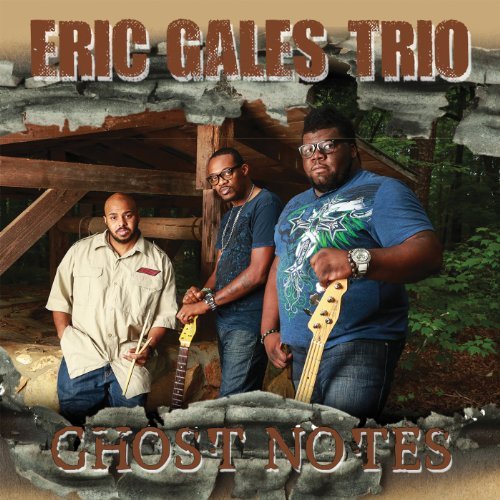 Eric Gales Trio/Ghost Notes