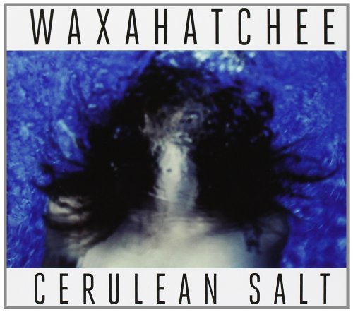 Waxahatchee/Cerulean Salt@Digipak