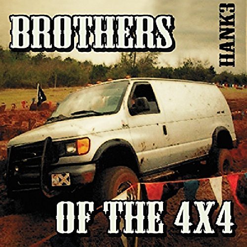 Hank 3/Brothers Of The 4x4@Brothers Of The 4x4
