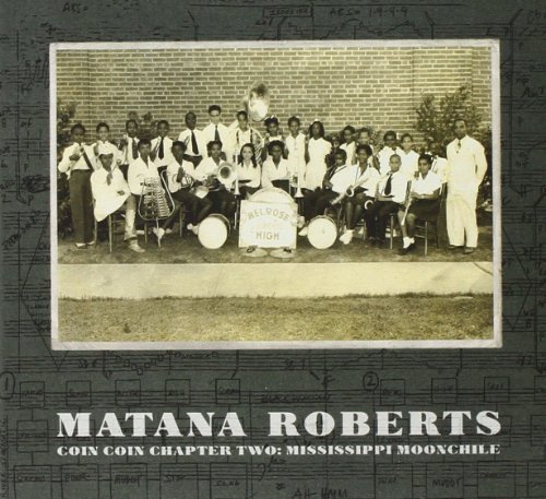 Matana Roberts Coin Coin Chapter Two Mississ 