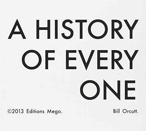 Bill Orcutt/History Of Every One