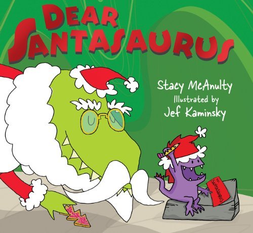 Stacy Mcanulty Dear Santasaurus 