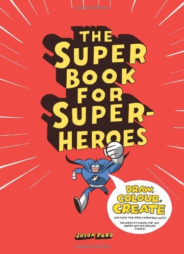 Jason Ford/The Super Book for Super Heroes