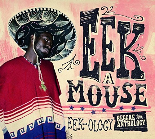 Eek-A-Mouse/Reggae Anthology Eek-Ology@2 Cd/Incl. Dvd